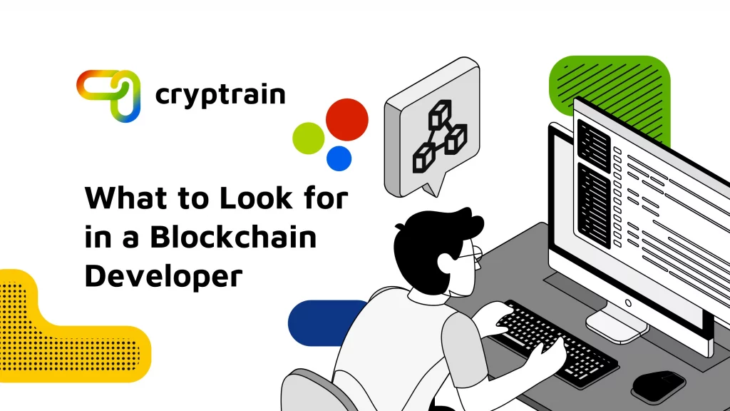 What to look for in a blockchain developer