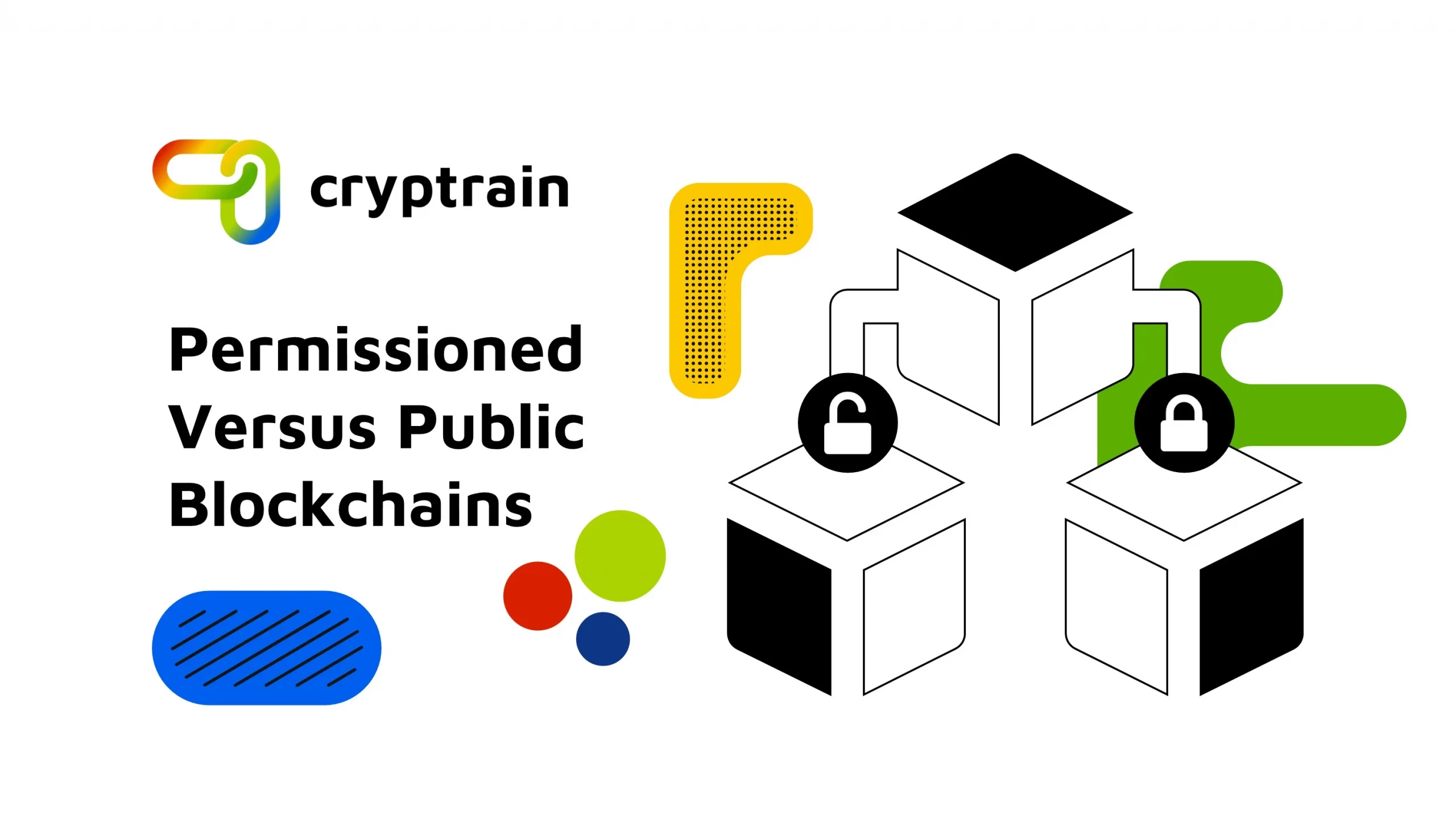 Permissioned Versus Public Blockchains